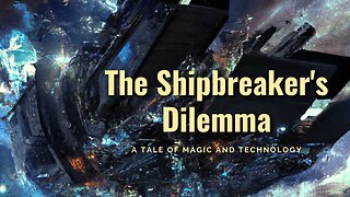 The Shipbreaker's Dilemma: A Tale of Magic and Technology | Audiobook