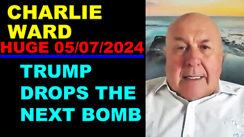 CHARLIE WARD DAILY NEWS 05/08/2024 🔴 TRUMP DROPS THE NEXT BOMB 🔴 Benjamin Fulford