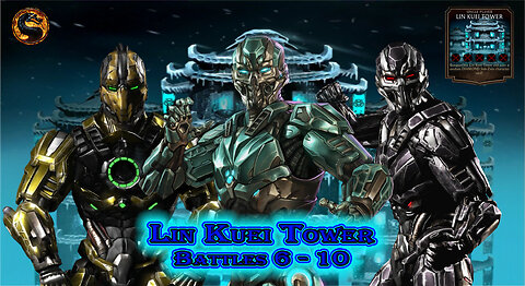 MK Mobile. LIN KUEI Tower Battles 6 - 10