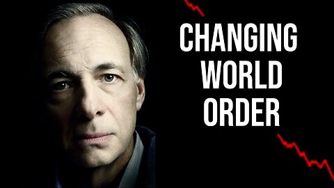Ray Dalio: The Changing World Order