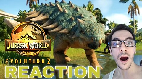 Jurassic World Evolution 2 Trailer Camp Cretaceosu DLC REACTION