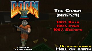 DOOM 2 - The Chasm (MAP24) UV 100% Walkthrough