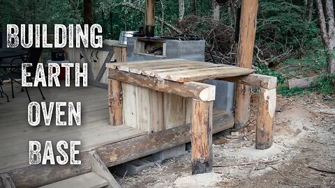 S2 EP34 : TIMBER FRAME | OUTDOOR FOREST KITCHEN | BUILDING EARTH OVEN BASE