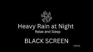 HEAVY Rain at night black screen with rain sound 1hr