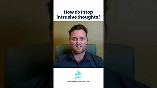 How do I stop intrusive thoughts? #shorts