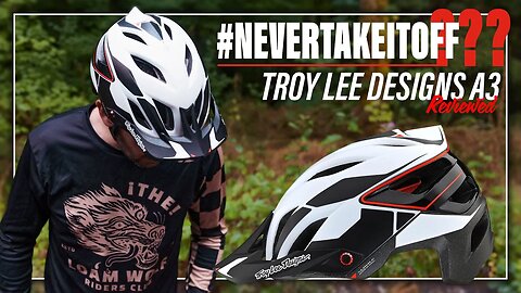 Troy Lee Designs TLD A3 Helmet Review - A Comfortable MTB Helmet