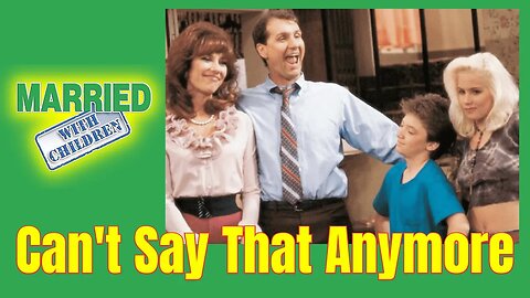 Al Bundy Couldn't Get Away With That Today. Pilot Episode of Married With Children (FIRST TIME)