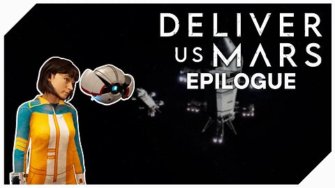 DELIVER US MARS WALKTHROUGH GAMEPLAY | EPILOGUE WHERE THE HEART LIES | 2K60 PC MAX SETTINGS