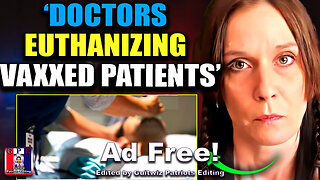 TPV-5.4.24-Doctors Ordered To Euthanize MILLIONS of Vaxed to Cover-Up Side Effects-Ad Free!