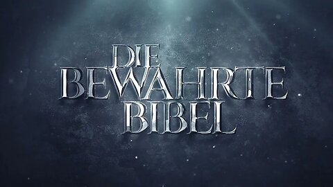 Die bewahrte Bibel - Trailer