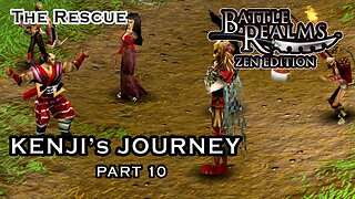 BATTLE REALMS: ZEN EDITION | KENJI'S JOURNEY Walkthrough Gameplay Part 10 #battlerealms #gaming
