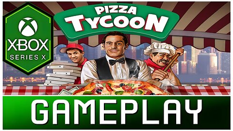 Pizza Tycoon | Xbox Series X Gameplay | First Look