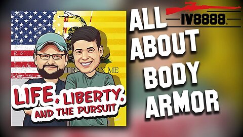 LLP | #65: "All About Body Armor"