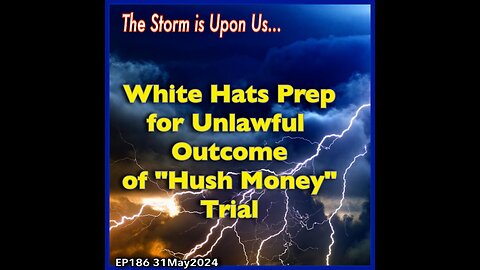 EP186: White Hate Prepare for Hush Money Trial Outcome