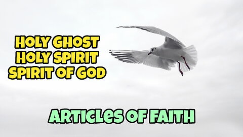 The Spirit of God Like A Fire Is Burning | An Articles of Faith Discussion on the Holy Ghost