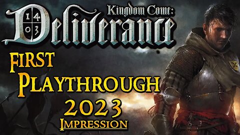Kingdom Come Deliverance First Impression 2023 Live Gameplay pt1