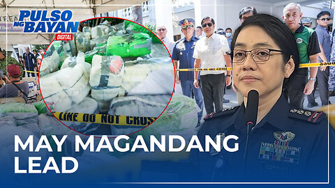 PNP, may nakuha nang magandang lead kaugnay sa nasabat na 1.4 toneladang shabu sa Batangas