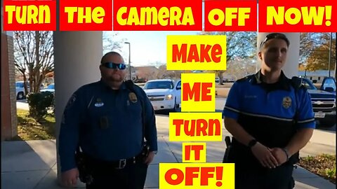 🔴🔵Turn the camera off NOW! Make me Turn it off! 1st amendment audit fail🔵🔴
