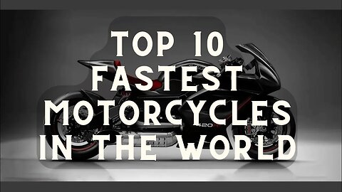 The Fastest Motorcycles In The World