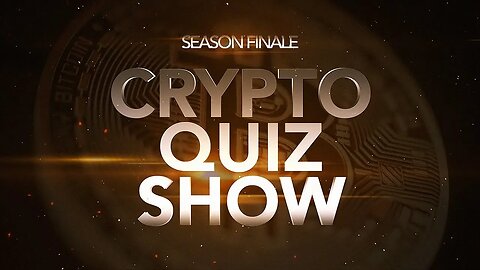 ARE YOU READY FOR THE CRYPTO QUIZ SHOW FINALE?