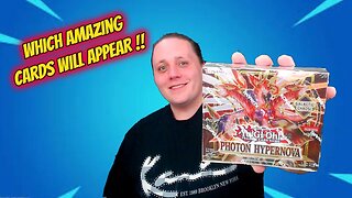 Opening The Hottest New Yugioh Set - Photon Hypernova