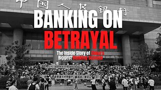 Banking on Betrayal: The Inside Story of China's Biggest Banking Scandal