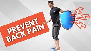 2 Ways to Prevent Back Pain (FOR GOOD)