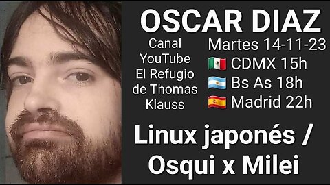 Locos por Linux / Osqui por Milei // Oscar Díaz "Osqui" 🇦🇷 @windows1124h2 (14-11-23)