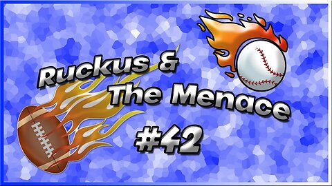 Ruckus and The Menace #42 Tom Brady Retires; I'll Give Him 11 Minutes