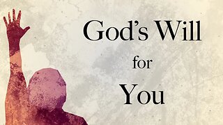 God's Will for You