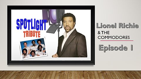 Spotlight Tribute: Lionel Richie & The Commodores EP. 1
