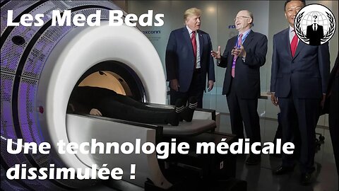 Les Med Beds, une technologie médicale dissimulée !