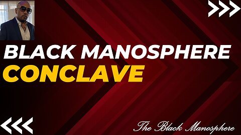 Black Manosphere Conclave
