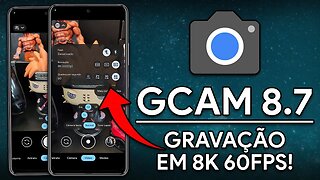 ESSA GCAM GRAVA EM 8K E 60FPS NA CAMERA FRONTAL! | GCAM 8.7 BGS MOD