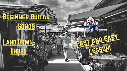 Acoustic Lesson - Land Down Under : Men at Work - DGCFAD Guitar
