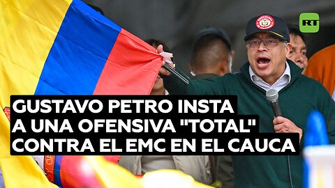 Gustavo Petro insta a una ofensiva "total" contra el EMC en el Cauca