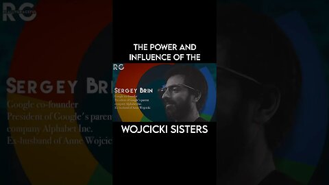 The Wojcicki Sisters: Power and Influence