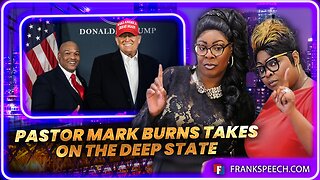 Diamond And Silk: Pastor Mark Burns Joins Silk to Discuss the Deep State, the Persecution of President Trump