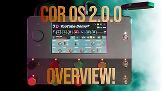 Quad Cortex Cor OS 2 Overview