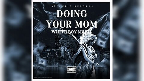 DOING YOUR MOM (Disstrack)