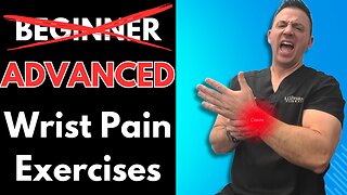 Advanced Exercises for Wrist Pain | NOT for Beginners