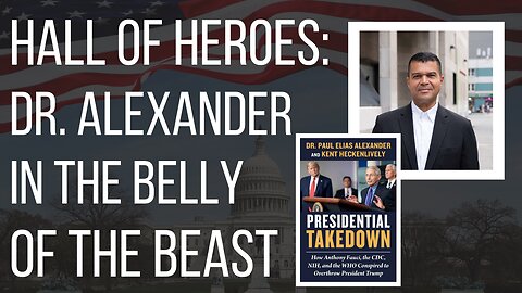 Hall of Heroes: Dr. Paul Alexander in the Belly of the Beast