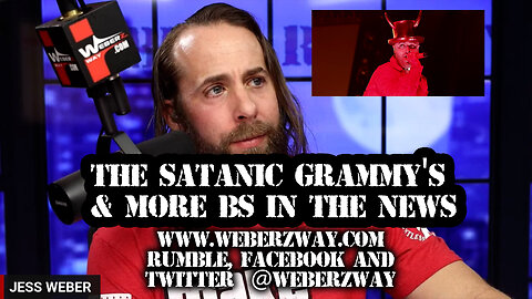 WEBERZ REPORT - THE SATANIC GRAMMY'S & MORE BS IN THE NEWS