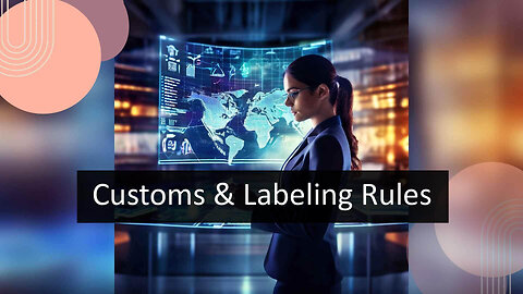 How Customs Clearance Handles Goods Subject to Labeling Requirements