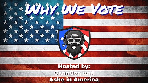 Why We Vote Ep 15 - Wed 5:00 PM ET -
