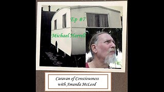 Caravan of Consciousness Episode #7 with Michael Harrell of Language Lessons of the Heart