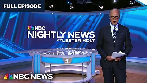 Nightly News full broadcast | May 9