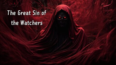 The Great Sin of the Watchers