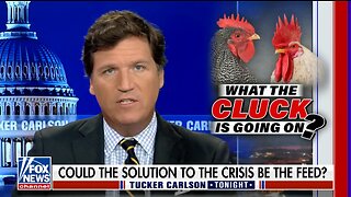 Tucker Carlson: Why We're Paranoid About The American Food Supply