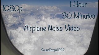 Calm And Relaxing 1 Hour And 30 Minutes Of Airplane Noise Video